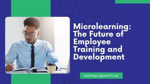 Read more about the article Microlearning: The Future of Employee Training and Development